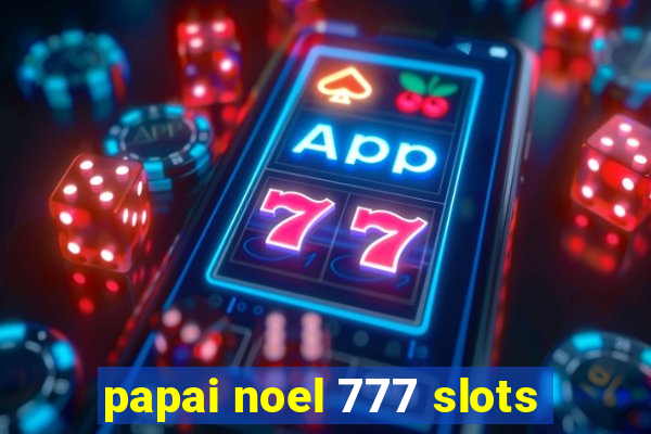 papai noel 777 slots